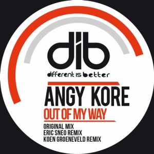 AnGy KoRe - Out Of My Way (Koen Groeneveld Remix)