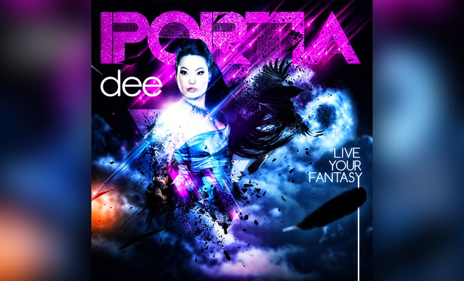 Portia Dee's “Live Your Fantasy” Worldwide Release Portia Dee