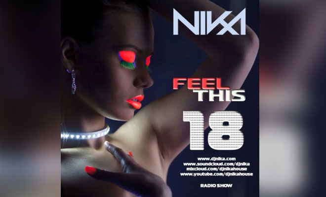 Feel This – Episode 18 – DJ NIka (Mixshow)