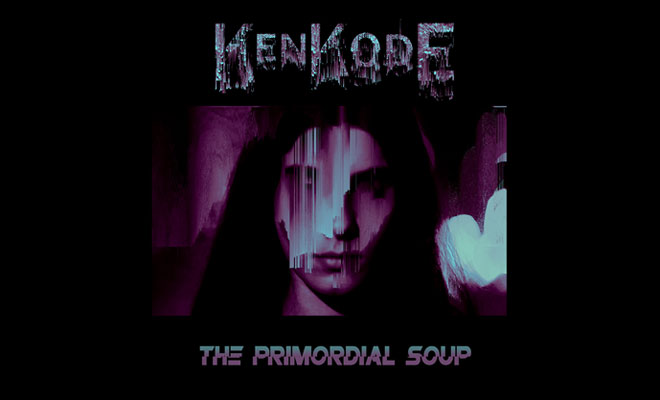 Video Premiere: KenKode - The Primordial Soup