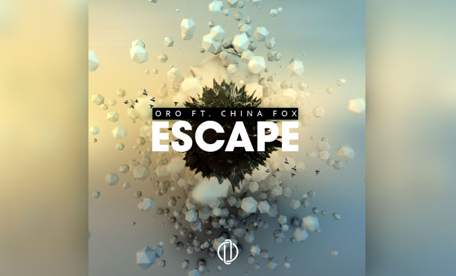 ORO Premiere Pop-EDM Hybrid "Escape" Featuring Vocals From China Fox