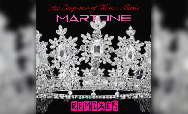Martone Finally Unveils 'The Emperor of House Music, Remixes'