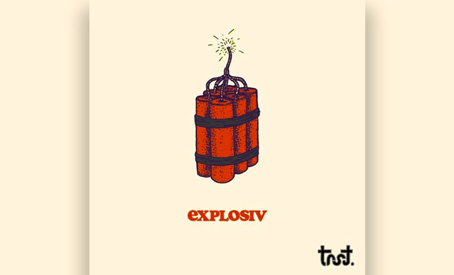 Hey, DJ! Trst. Drops An "Explosiv" Banger As A Free Download Hey, DJ! Trst. Drops An "Explosiv" Banger As A Free Download