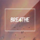 LISTEN NOW: Prolific Sounds' Pop/EDM Crossover Song, "Breathe"