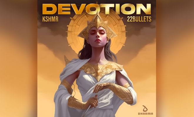 KSHM, 22Bullets - Devotion KSHMR 22Bullets Devotion