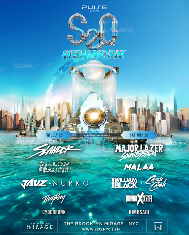 S2O New York, 2 Day Festival July 25, 26th S2O New York Festival