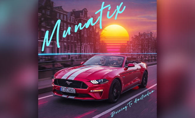 Munatix - Driving To Amsterdam Driving To Amsterdam cover art