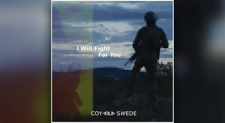 Official cover artwork for I Will Fight For You by COY Swede featuring a solitary soldier silhouette against a dramatic sky.