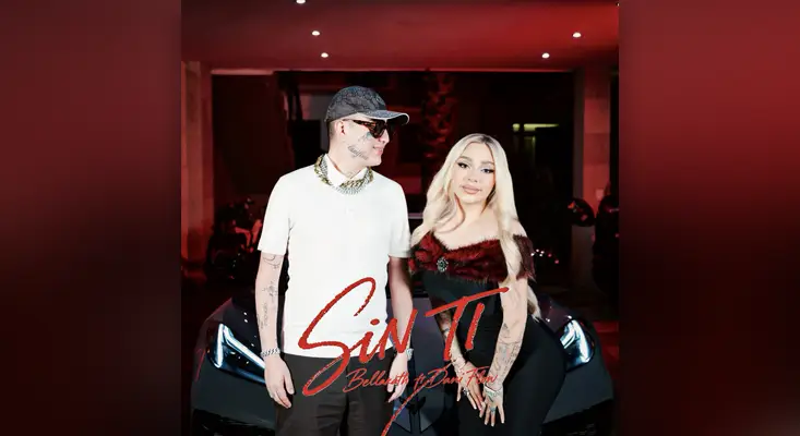 Official cover art for "Sin Ti" featuring Bellakath and Dani Flow standing in front of a luxury car with red-toned lighting and stylized typography.