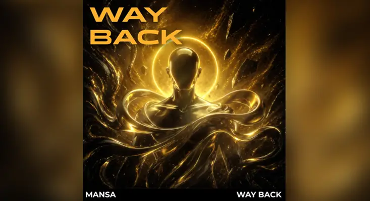 MANSA - WAY BACK MANSA Way Back single cover art featuring golden glowing figure with dark swirling background.