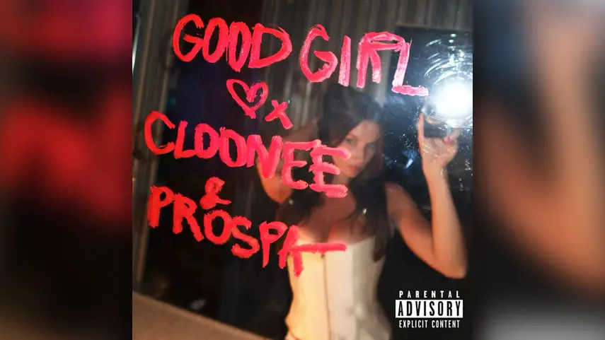 "Good Girl" cover art by Cloonee, Prospa, and Tristan Henry featuring red lipstick style text on glass.