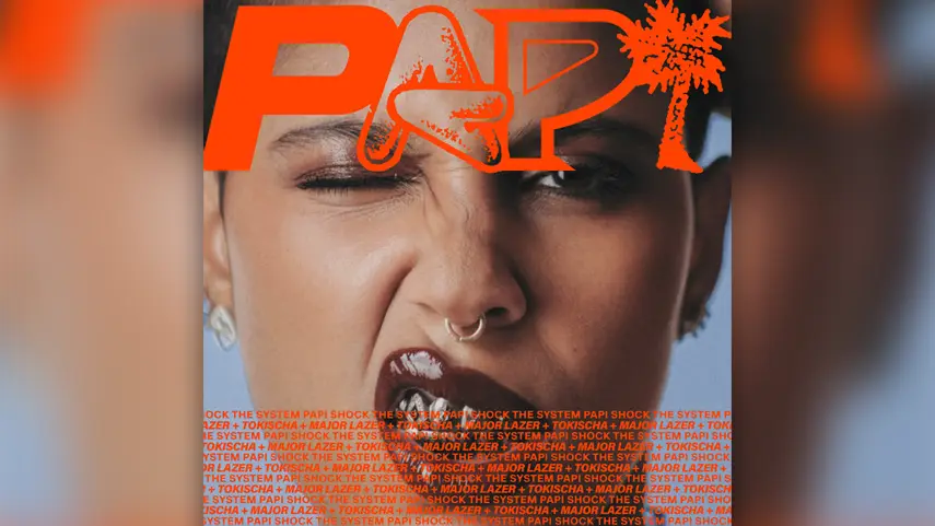 Official cover art for "Papi" by Major Lazer and Tokischa, featuring bold orange typography over a close-up portrait.