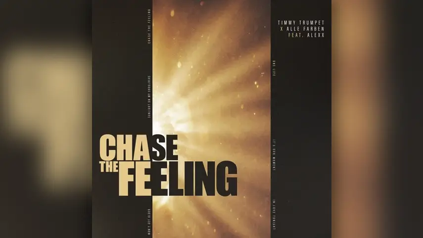 Cover art for "Chase The Feeling," the new single from Timmy Trumpet and Alle Farben featuring ALEXX. Chase The Feeling cover art by Timmy Trumpet x Alle Farben featuring ALEXX, gold light burst design.